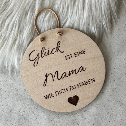 DwieDeko Holzschild - Glück ist eine Mama wie dich zu haben